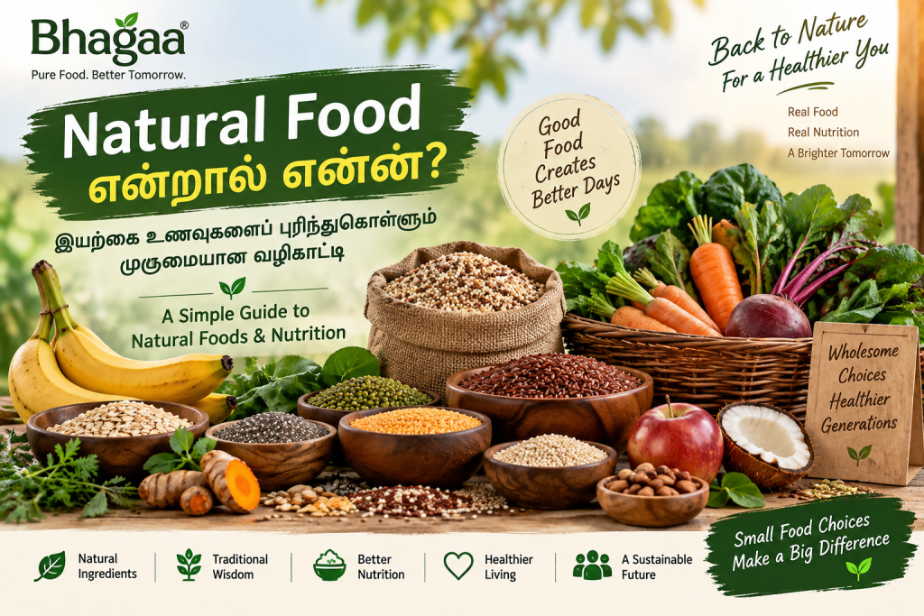 Natural food manufacturer in Coimbatore - Bhagaa® natural food products